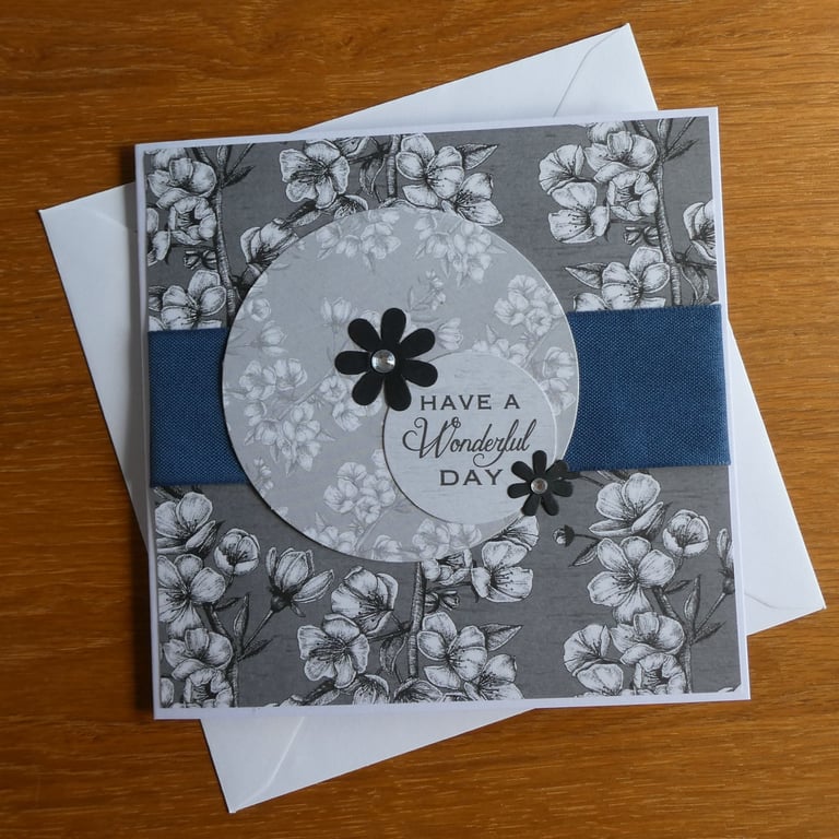 Birthday Card - Monchrome Floral - Have A Wonderful Day