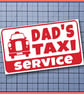 DAD'S TAXI SERVICE car Sticker Vinyl Decal - Image 5