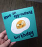 Egg-cellent birthday card 