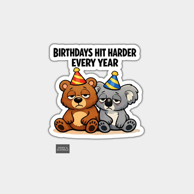 Funny Rude Birthday Sticker For Adults - Grumpy Bears