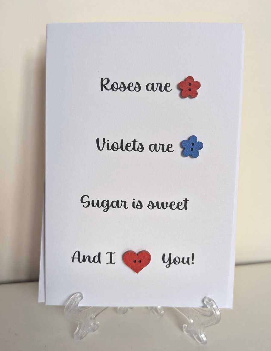 Roses are red, violets are blue, button heart Valentines greetings card