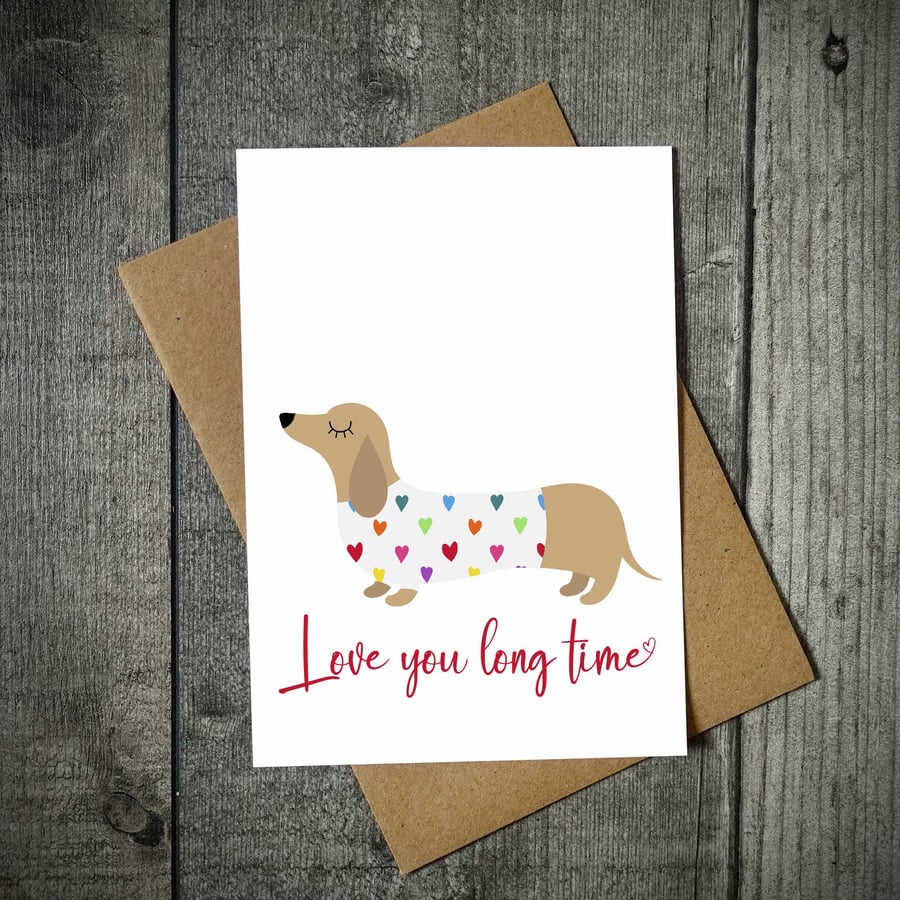 Love You Long Time Funny Dachshund Funny Valentines Card