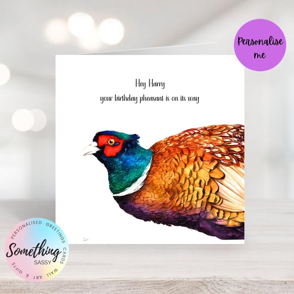 Pheasant Cute Funny Card ready to be Personalised for any occasion