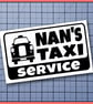 Nan's Taxi Service Vinyl Bumper Sticker - Image 7