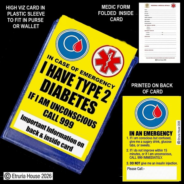 Type 2 Diabetes , In case of emergency card, plastic case, plus Medic form 