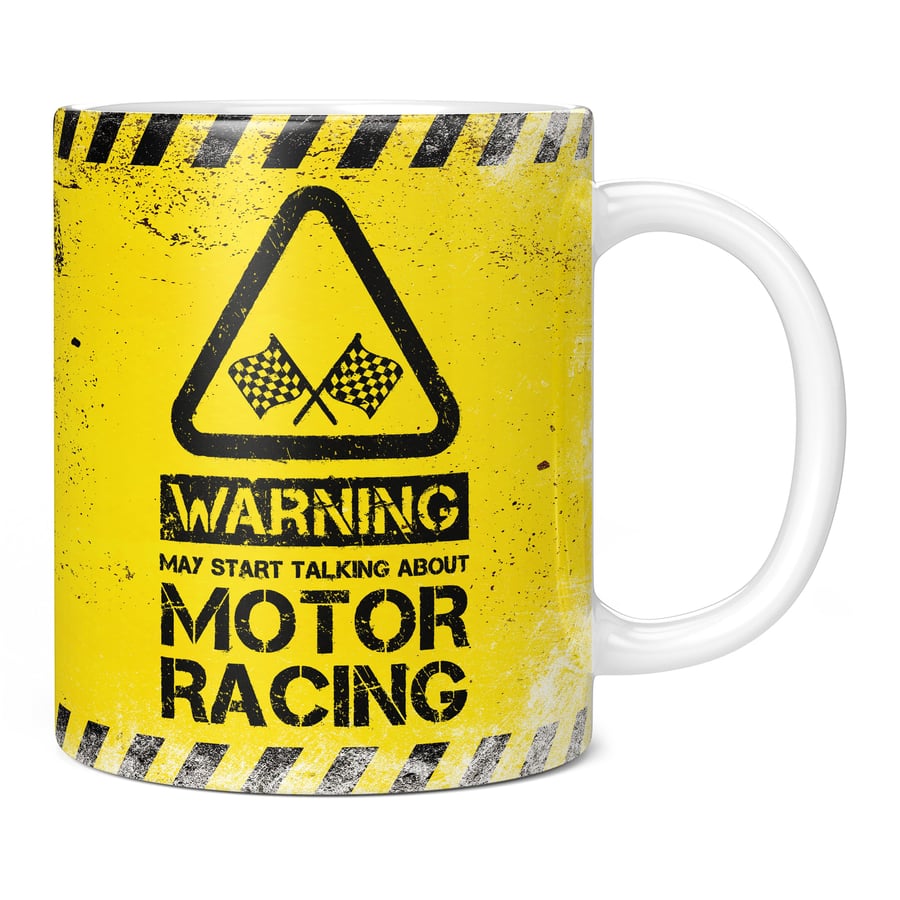 Warning May Start Talking About Motor Racing 11oz Coffee Mug Cup - Perfect Birth