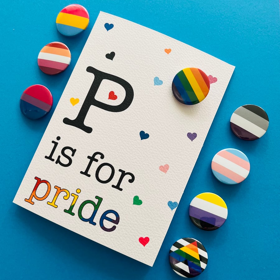 P is for pride card (choose your preferred flag) with removable LGBTQIA badge. 