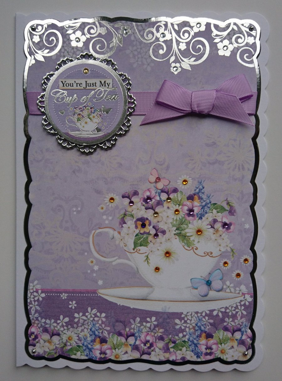 You're Just My Cup of Tea Valentine Anniversary Happy 3D Luxury Handmade Card 