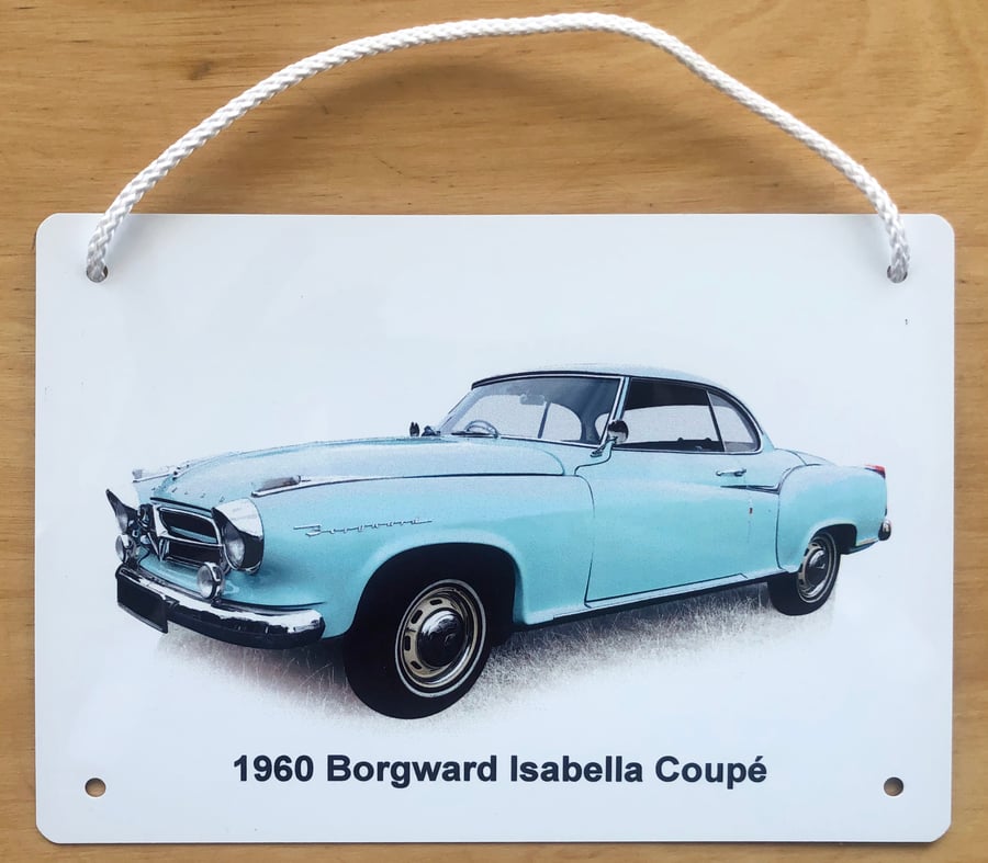 Borgward Isabella Coupe 1960 - Aluminium Plaque - A5 or 203x304mm