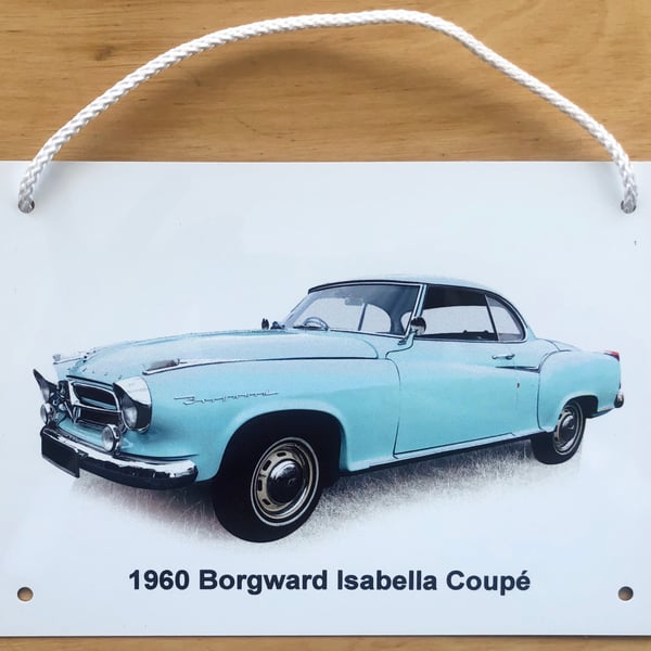 Borgward Isabella Coupe 1960 - Aluminium Plaque - A5 or 203x304mm