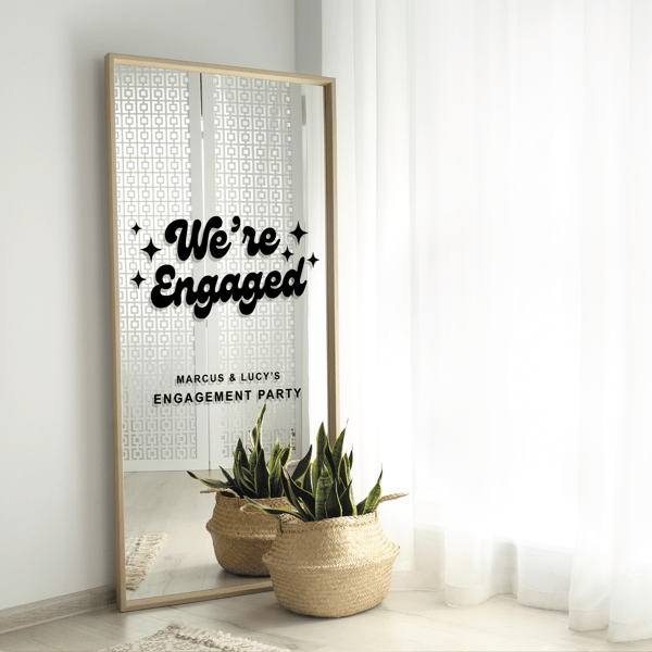 Retro We're Engaged - Personalised Decal DIY Mirror Sign Engagement Party Decor