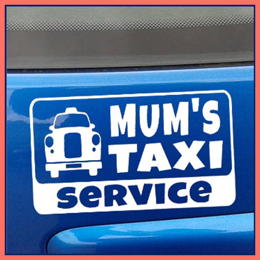 MUM'S TAXI SERVICE Car Bumper Sticker Vinyl Decal