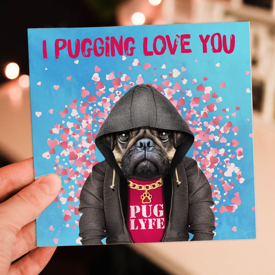 Pug anniversary card - I pugging love you (Animalyser)