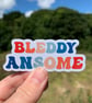 Bleddy Ansome Sticker - Image 3