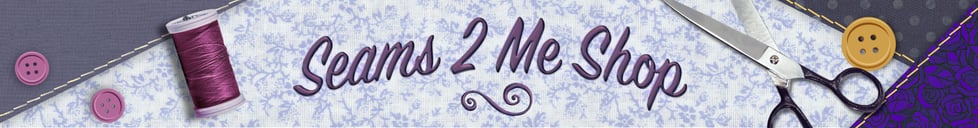 Seams 2 Me Shop