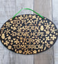 ‘To plant a garden’ Wooden Pyrography Sign - Image 2