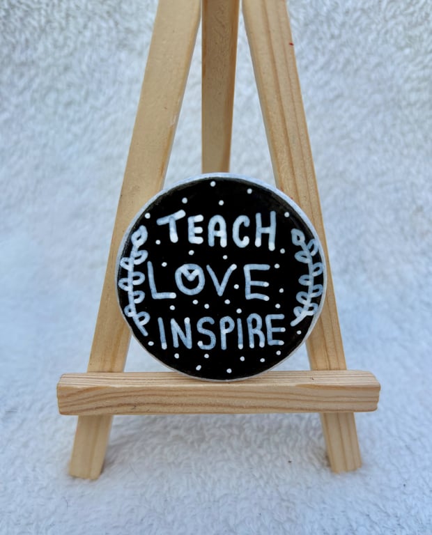 Teach, Love, Inspire Hand-Painted Rock Fridge Magnet