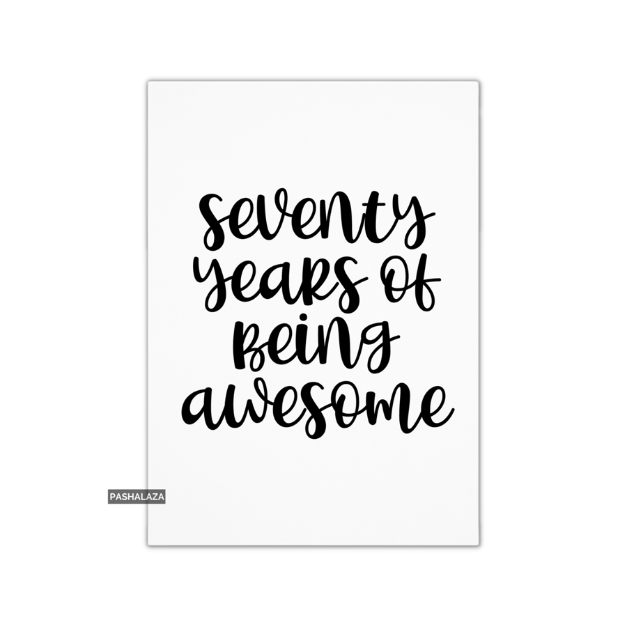Funny 70th Birthday Card - Novelty Age Card - Seventy Awesome