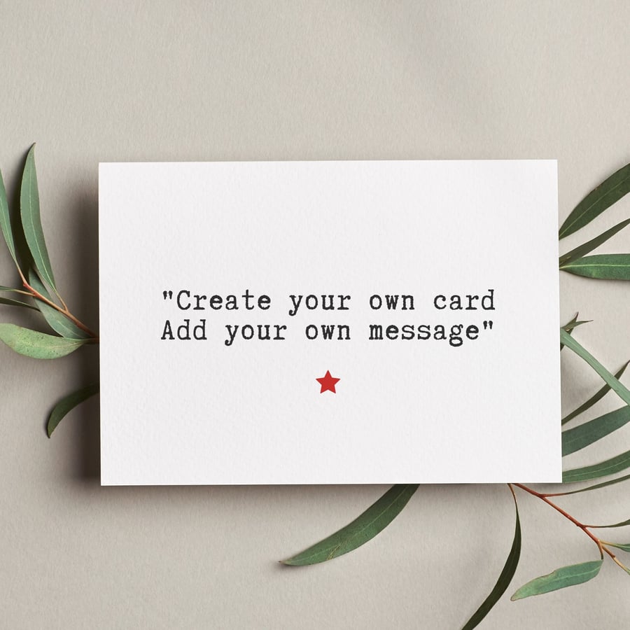 Create Your Own Personalised Text Card