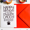 HAPPY BIRTHDAY TO THE MOST PAWSOME DADDY Dog Lovers Birthday Card