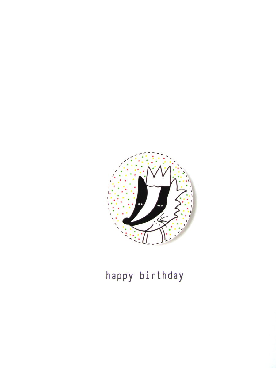 happy birthday - badger - handmade birthday card