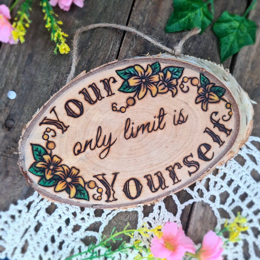 Pyrography wood plaque 'Your only limit is yourself'