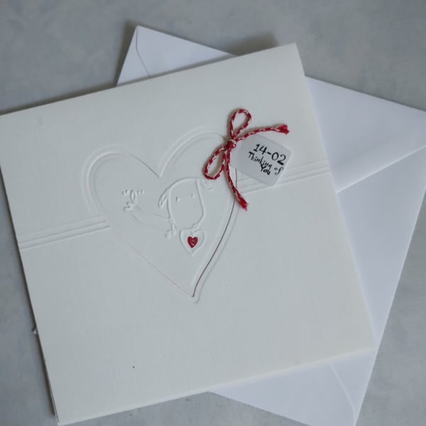 Valentine Card with Embossed Dog - 14.02 Thinking of You 