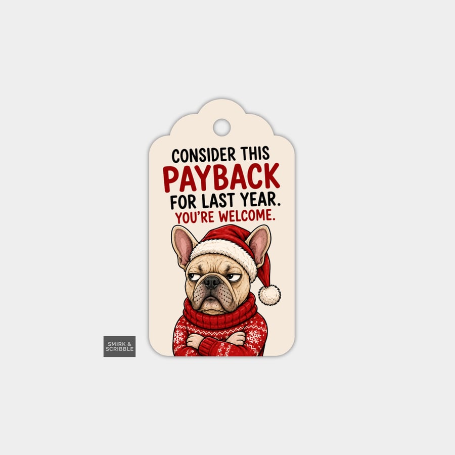Unique Funny Christmas Gift Tags For Adults, 6pk - Payback Frenchie