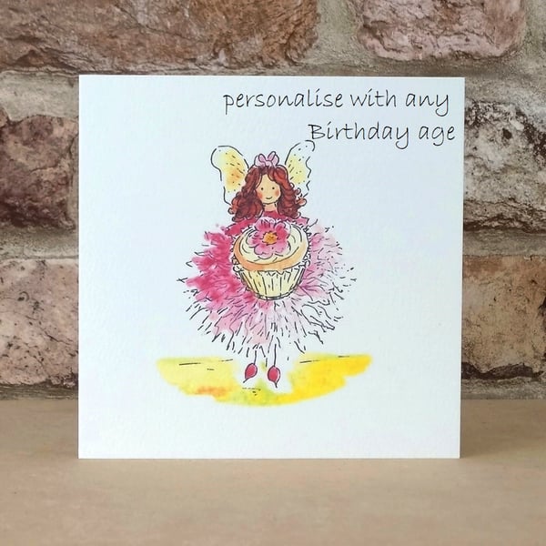 Birthday Card Fairy Cupcake - Personalised with any Birthday age