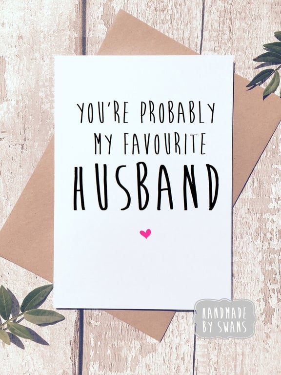 You're probably my favourite husband anniversary card