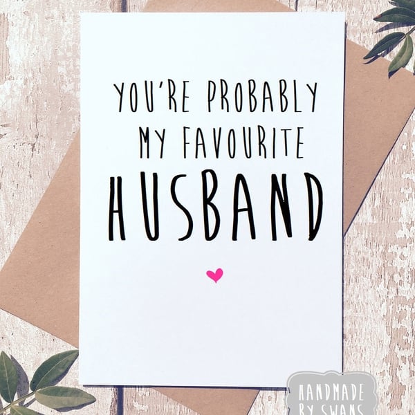 You're probably my favourite husband anniversary card