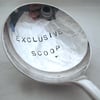 Exclusive Scoop spoon, handstamped vintage soup spoon