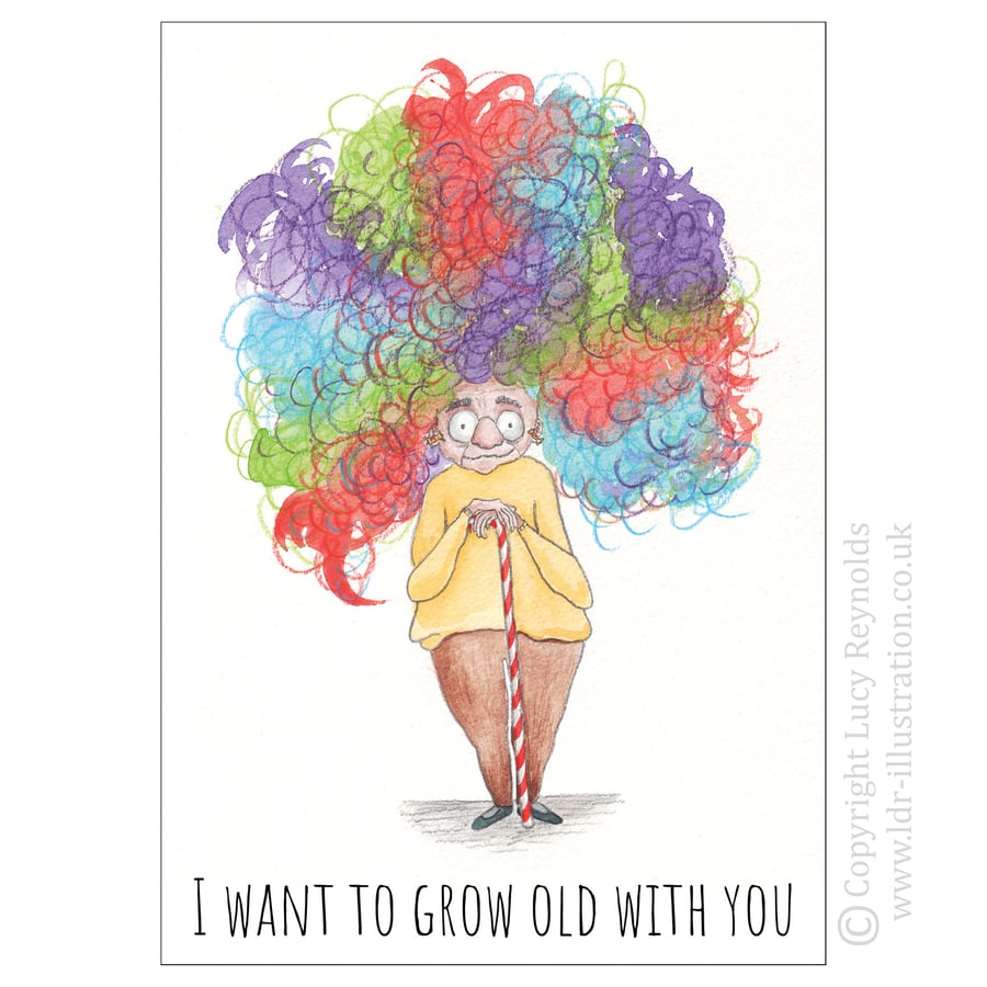 'I Want to Grow Old With You' Card
