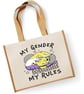 My Gender My Rules Large Shopper Canvas Bag Rude LGBT Non Binary Eco Friendly  - Image 1