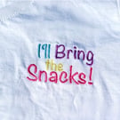 I’ll bring the snacks! Embroidered T-shirt