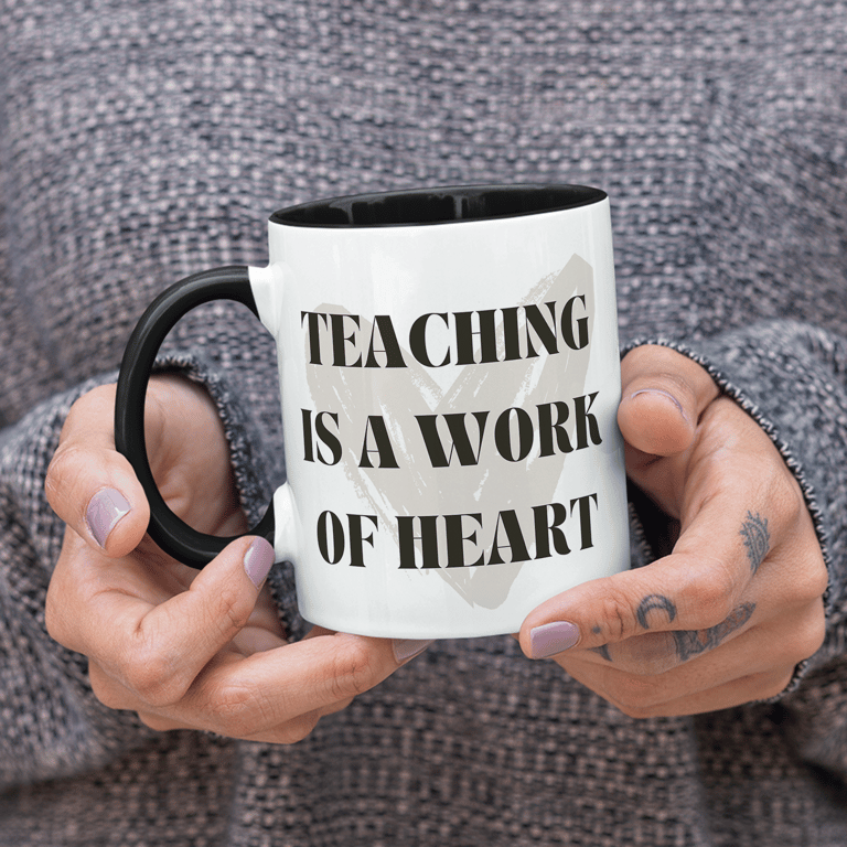 Teaching is a Work of Heart Mug - Classic: Cute Inspirational Quote Teacher Gift