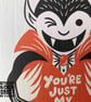 You're Just My Type Vampire Greetings Card  - Image 4