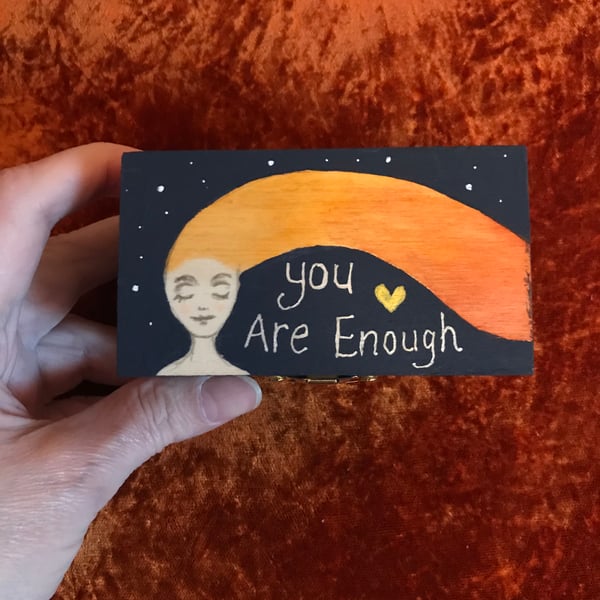 Painted wooden box "You are enough"