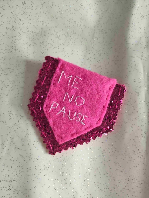 me no pause pink glitter badge