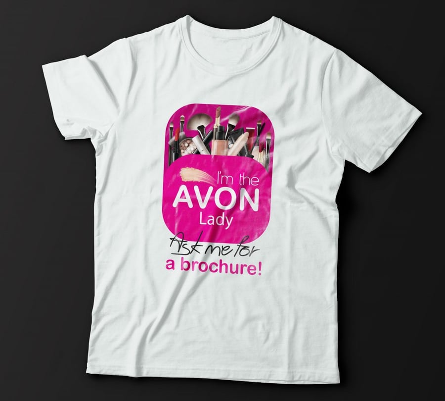 I'm the Avon Lady T-Shirt