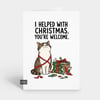 Funny Snarky Christmas Card - Helped Cat
