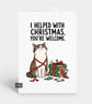 Funny Snarky Christmas Card - Helped Cat