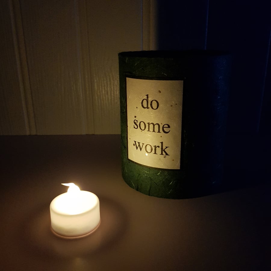 "Do Some Work" lantern with LED candle