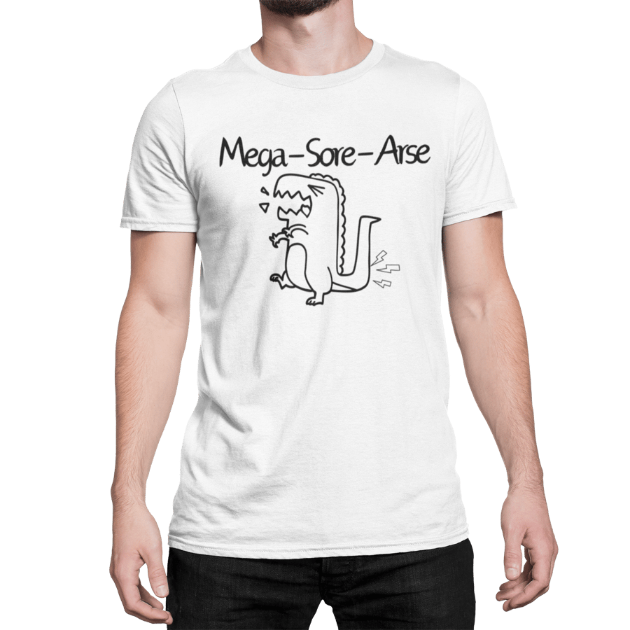 Funny Gay T Shirt- Mega Sore Arse - Novelty Gay Gift