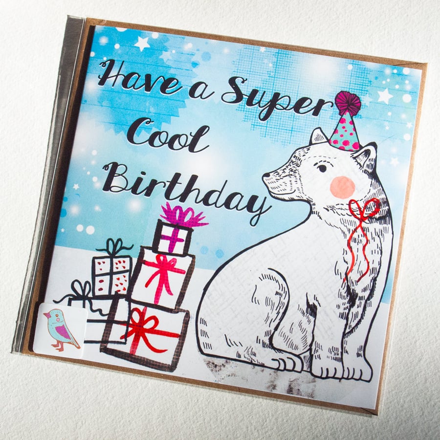 Have a Super Cool Birthday Card - Polar Bear - Illustrated - Blank - Stationery 