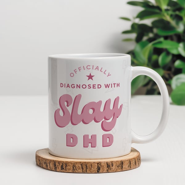 Slay DHD Mug: Funny ADHD Mug, Girly Mental Health Mug, ADHD Awareness Gift 