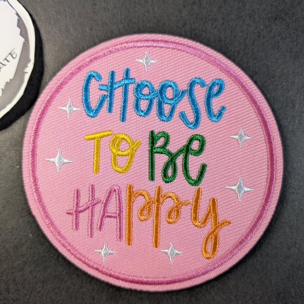 Pink "Choose to be happy" - Embroidered Iron on Patch