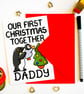 Our First Christmas Together Daddy Christmas Card - Image 7