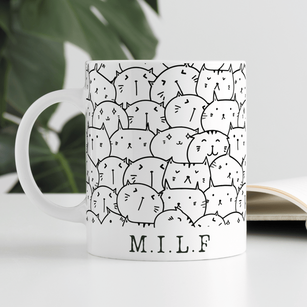 M.I.L.F Cat Mug - Man I Love Felines - Funny Cat Quote Mug, Gift For Cat Lover