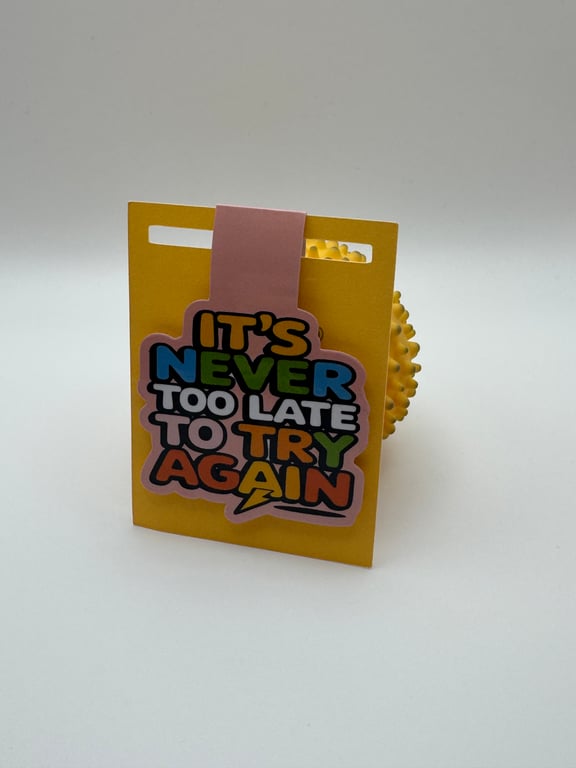 Motivational Magnetic Bookmark – “It’s Never Too Late to Try Again”